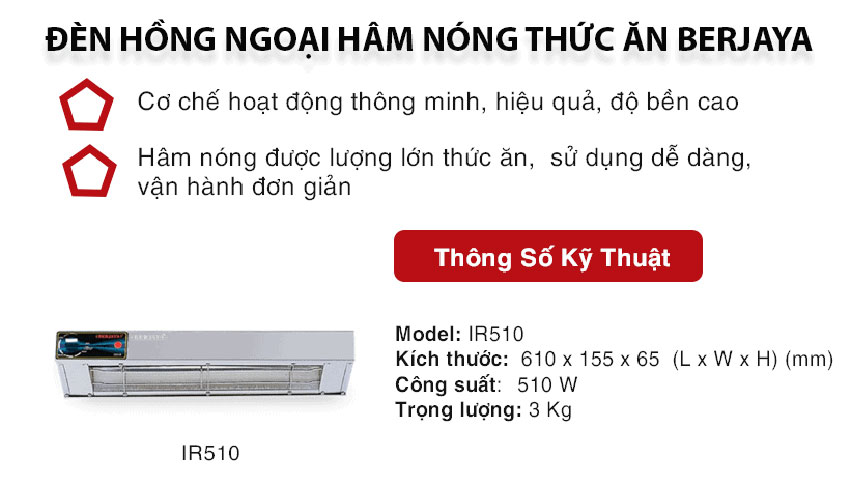 Đèn giữ nóng thức ăn Berjaya IR510